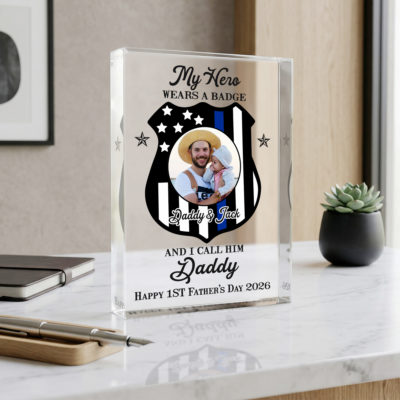 Police Officer First Father's Day Gift - Personalized Cop Daddy Acrylic Plaque - Police Dad Keepsake Gift - Police Officer Gift for Dad