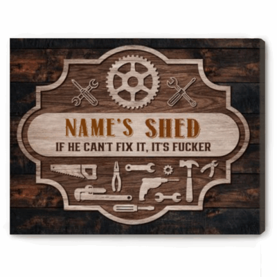 Personalized Dad's Shed Sign Canvas – Funny Father's Day Gift for Dad Grandpa – Custom Handyman Gift - Man Cave Garage Shed Decor Gift