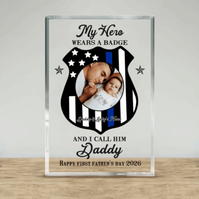 Police Officer First Father's Day Gift - Personalized Cop Daddy Acrylic Plaque - Police Dad Keepsake Gift - Police Officer Gift for Dad