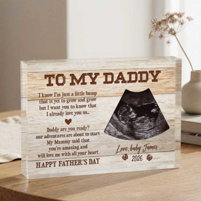 Personalized Ultrasound Photo Acrylic Plaque - Fathers Day Gift with baby name, special date, and heartfelt message to daddy for First Father’s Day gift and dad-to-be keepsake.