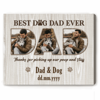 Personalized Best Dog Dad Ever Photo Canvas - Pet Lover Gift - Fathers Day Dog Dad Gift - Custom Pet Name Keepsake - Dog Photo Collage Print