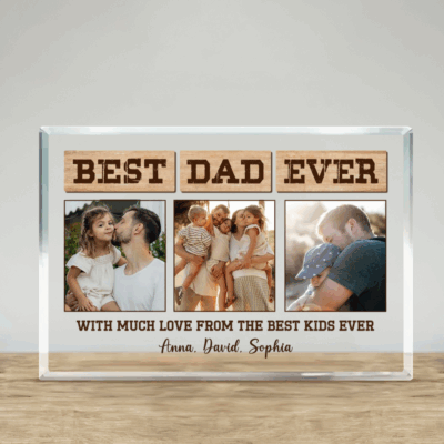 Personalized Best Dad Ever Photo Plaque featuring three custom family photos, children's names, and the quote "Best Dad Ever," displayed as a heartfelt Father's Day keepsake gift from kids to Dad.