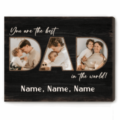 Personalized Best Dad Photo Collage Canvas - Fathers Day Gift - Custom Family Picture Print - Dad Gift from Kids - The Best Dad In The World Gift