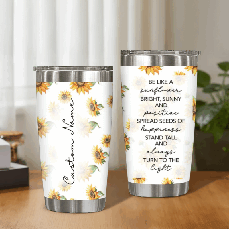 Personalized Sunflower Tumbler With Name with inspirational sunflower quote, featuring vibrant floral artwork on a stainless steel insulated travel mug, perfect as a birthday gift for women and sunflower lovers.
