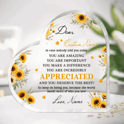 Personalized Appreciation Heart Acrylic Plaque - Gift for Her - Custom Name Motivational Gift - Thank You Gift - Affirmations Sunflower Plaque
