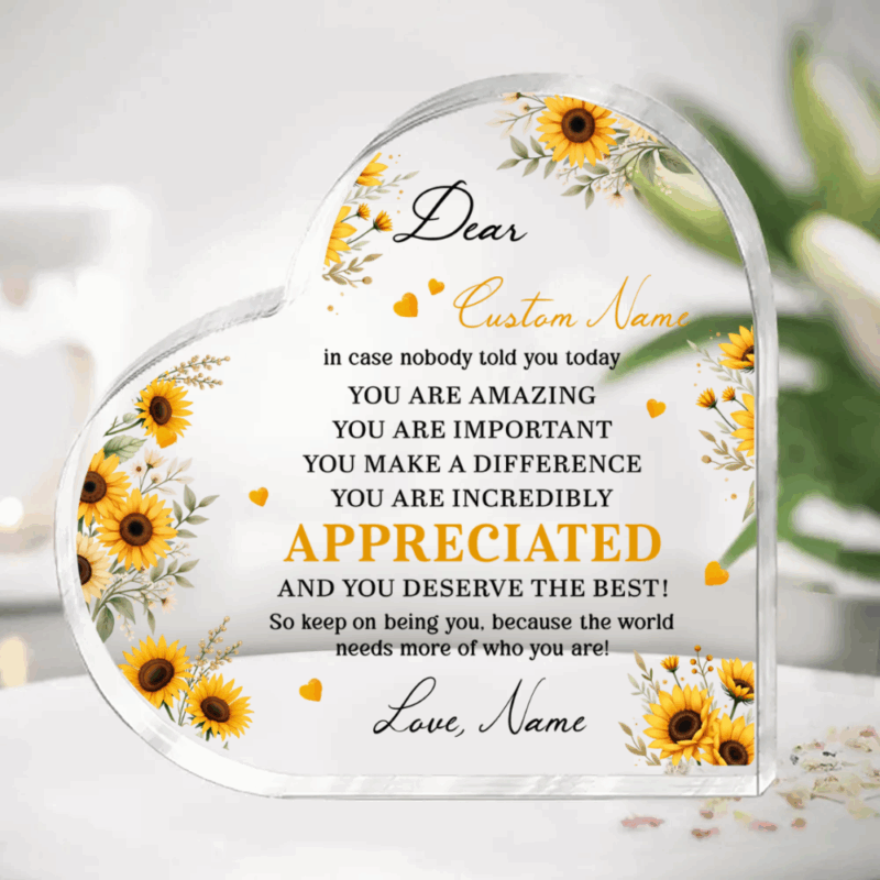 Personalized Appreciation Heart Acrylic Plaque - Gift for Her - Custom Name Motivational Gift - Thank You Gift - Affirmations Sunflower Plaque