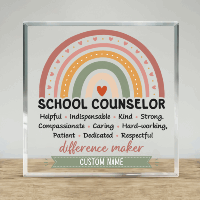 Personalized School Counselor Acrylic Plaque - Gift for Teacher featuring a rainbow design, inspirational counselor qualities, custom name and year, displayed as a thank-you gift and appreciation keepsake for a school counselor.