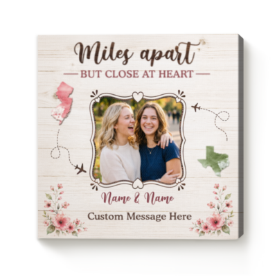 Personalized Long Distance Best Friend Gift, Miles Apart But Close at Heart Canvas, Long Distance Friendship Gift