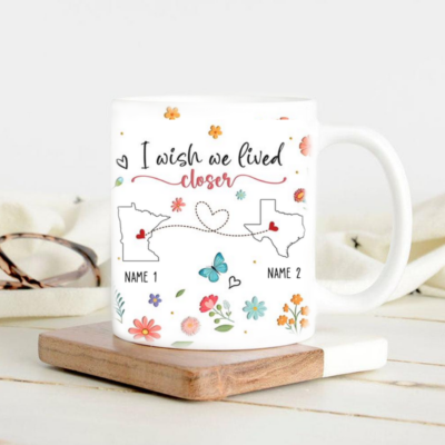 Personalized I Wish You Lived Next Door Mug, Long Distance Friendship Gift, State to State Gift, Best Friend Mug