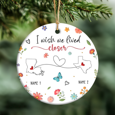 Personalized I Wish You Lived Next Door Ornament, Long Distance Bestie Keepsake, State to State Christmas Ornament, Friendship Gift